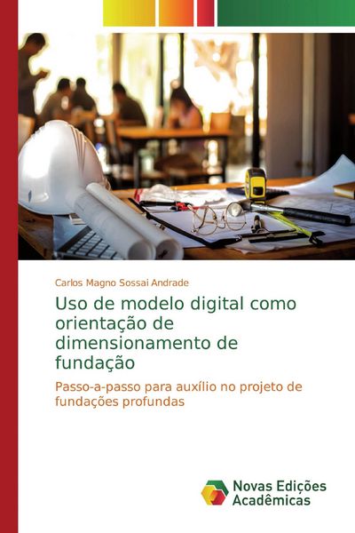 Produktbild: Uso de modelo digital como orienta&ccedil;&atilde;o de dimensionamento de funda&ccedil;&atilde;o