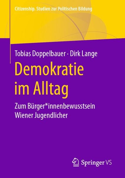 Demokratie im Alltag, Taschenbuch von Tobias Doppelbauer , Dirk Lange, Springer Fachmedien Wiesbaden GmbH, 9783658319311