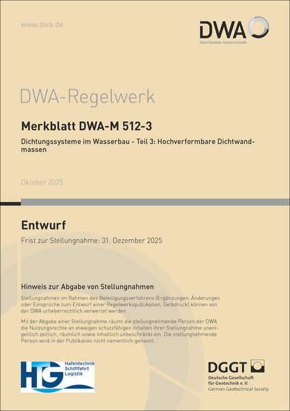 Produktbild: Merkblatt DWA-M 512-3 Dichtungssysteme im Wasserbau: Teil 3: Hochverformbare Dichtwandmassen (Entwurf)