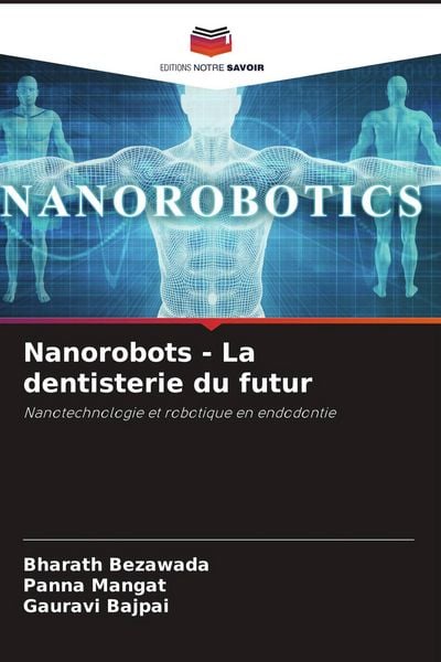 Produktbild: Nanorobots - La dentisterie du futur