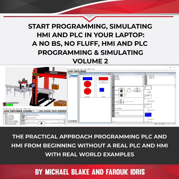 Produktbild: Start Programming, Simulating HMI and PLC in Your Laptop: A No Bs, No Fluff, HMI and PLC Programming & Simulating Volume 2