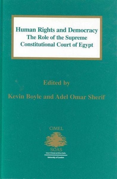 Produktbild: Human Rights and Democracy:The Role of the Supreme Constitutional Court of Egypt