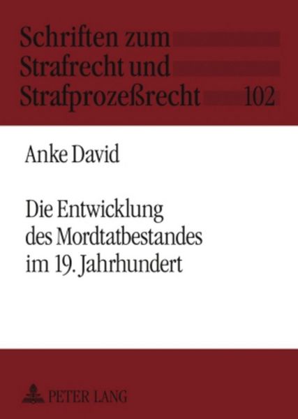 Produktbild: Die Entwicklung des Mordtatbestandes im 19. Jahrhundert