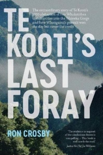 Produktbild: Crosby, R: Te Kooti's Last Foray