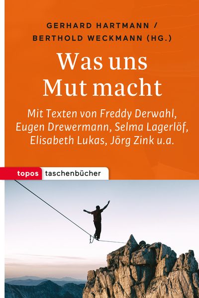 Was uns Mut macht, Taschenbuch von , Topos Plus, 9783836711005