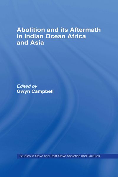 Produktbild: Abolition and Its Aftermath in the Indian Ocean Africa and Asia