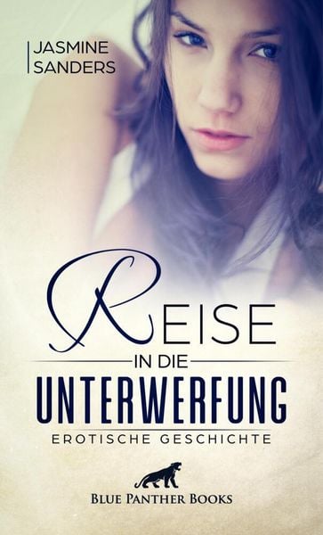 Produktbild: Reise in die Unterwerfung | Erotische Geschichte + 2 weitere Geschichten
