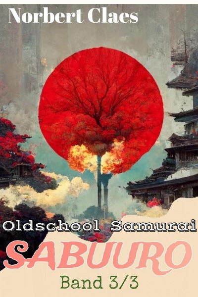 Produktbild: Oldschool Samurai Sabuuro #3 (Japan des XII. Jahrhunderts LitRPG, #3)