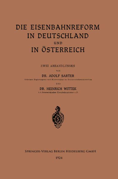 Die Eisenbahnreform in Deutschland und in Österreich, Taschenbuch von Adolf Sarter , Heinrich Ferd... Carl Wittek, Springer Berlin, 9783662275689