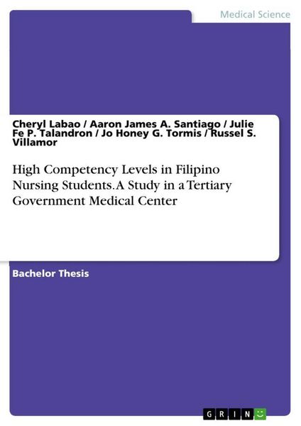 Produktbild: High Competency Levels in Filipino Nursing Students. A Study in a Tertiary Government Medical Center