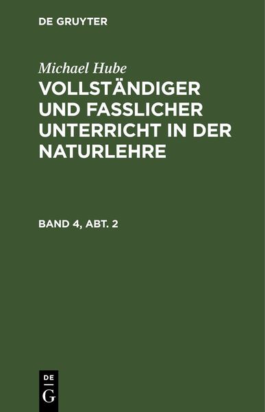 Produktbild: Vollst&auml;ndiger und fasslicher Unterricht in der Naturlehre. Band 4, Abt. 2
