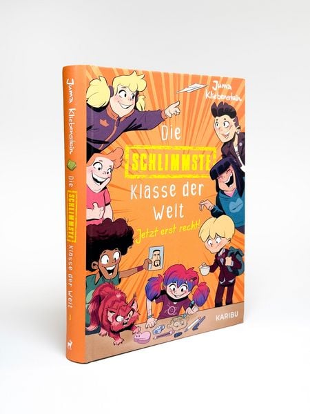 Die schlimmste Klasse der Welt (Band 3) – Jetzt erst recht!