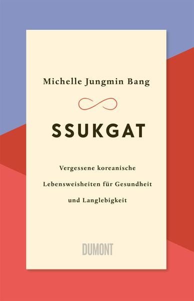 Ssukgat, Gebundene Ausgabe von Michelle Bang, DuMont Buchverlag, 978-3-8321-6832-2
