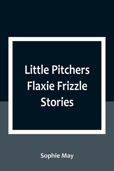 Produktbild: Little Pitchers Flaxie Frizzle Stories