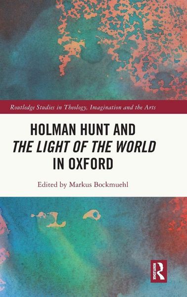 Produktbild: Holman Hunt and the Light of the World in Oxford