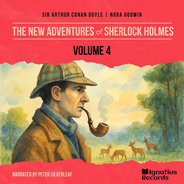 The New Adventures of Sherlock Holmes (Volume 4) - Arthur Conan Doyle , Nora Godwin, Audio, 9783711939845