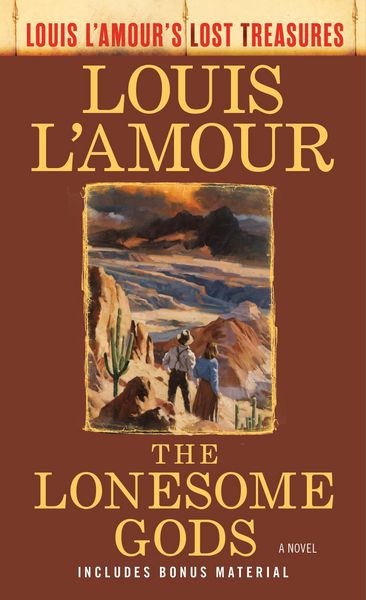 Produktbild: The Lonesome Gods (Louis L'Amour's Lost Treasures)