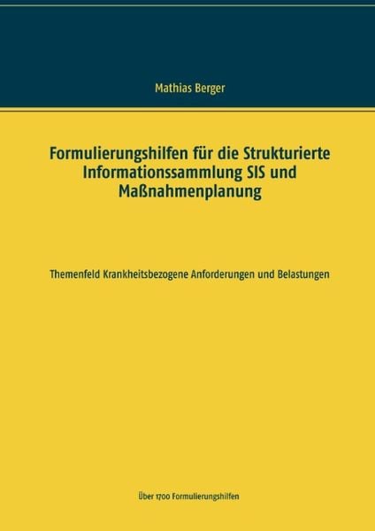 Formulierungshilfen für die Strukturierte Informationssammlung SIS und Maßnahmenplanung