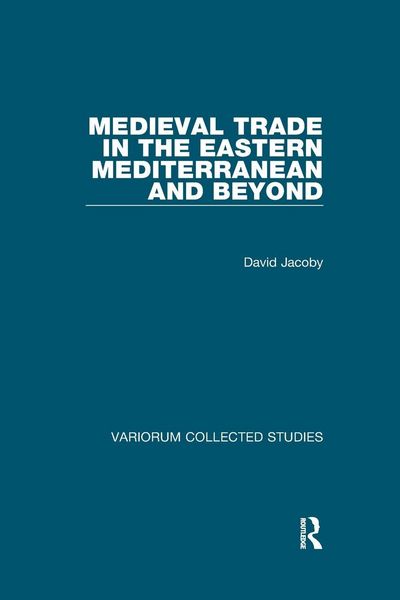 Produktbild: Medieval Trade in the Eastern Mediterranean and Beyond