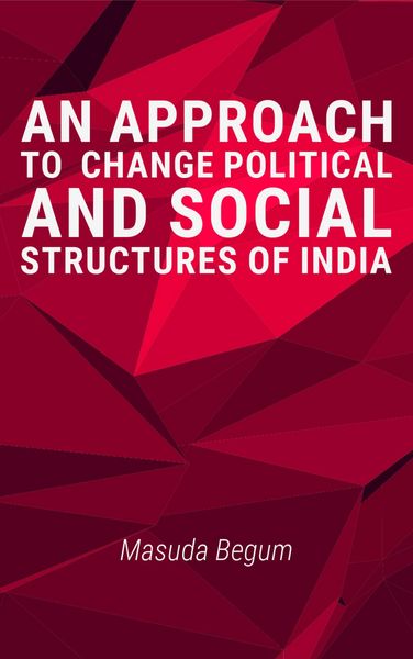 Produktbild: An Approach to change Political and Social Structures of India