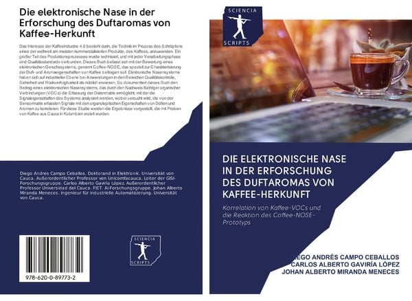 Die elektronische Nase in der Erforschung des Duftaromas von Kaffee-Herkunft, Taschenbuch von Diego Andrés Campo Ceballos , Carlos Alberto Gaviría