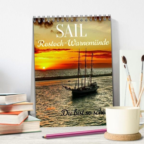 Produktbild: SAIL Rostock-Warnem&uuml;nde. Du bist so sch&ouml;n (Tischkalender 2027 DIN A5 hoch), CALVENDO Monatskalender