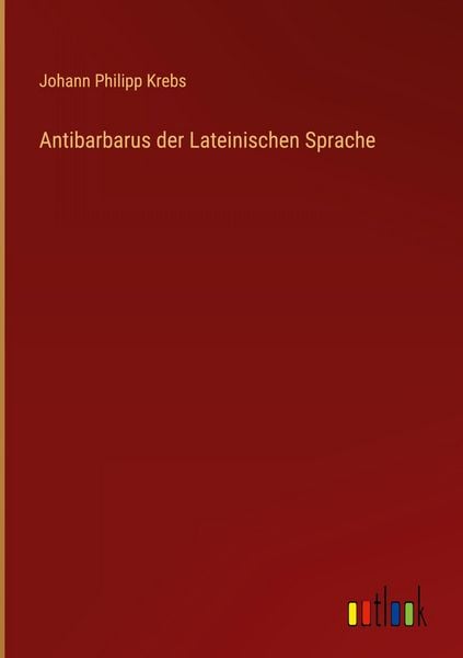 Produktbild: Antibarbarus der Lateinischen Sprache