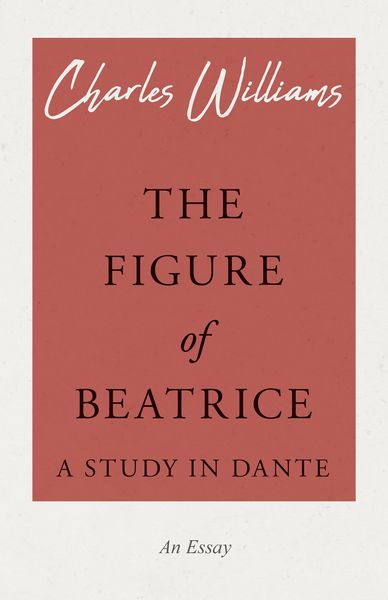 Produktbild: The Figure of Beatrice - A Study in Dante