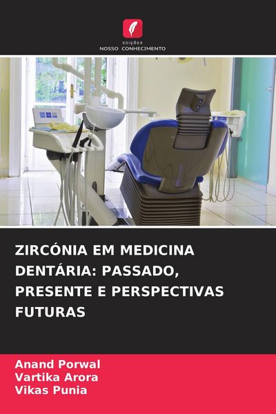 Produktbild: Zirc&oacute;nia Em Medicina Dent&aacute;ria: Passado, Presente E Perspectivas Futuras