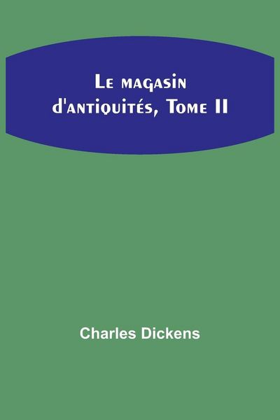 Produktbild: Le magasin d'antiquit&eacute;s, Tome II