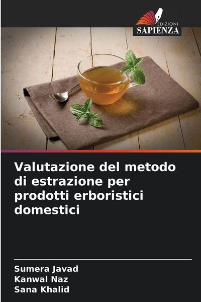 Produktbild: Valutazione del metodo di estrazione per prodotti erboristici domestici