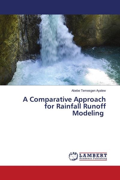 Produktbild: A Comparative Approach for Rainfall Runoff Modeling