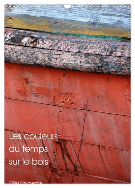 Produktbild: Les couleurs du temps sur le bois (Calendrier mural 2026 DIN A3 horizontal), CALVENDO calendrier mensuel
