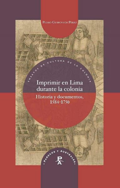 Produktbild: Imprimir en Lima durante la colonia : historia y documentos, 1584-1750