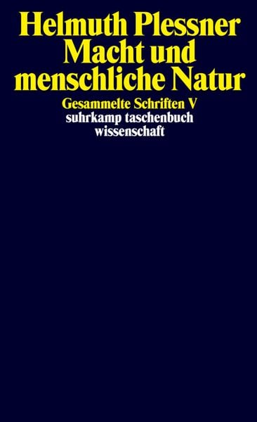 Gesammelte Schriften 5. Macht und menschliche Natur, Taschenbuch von Helmuth Plessner, Suhrkamp, 978-3-518-29228-0