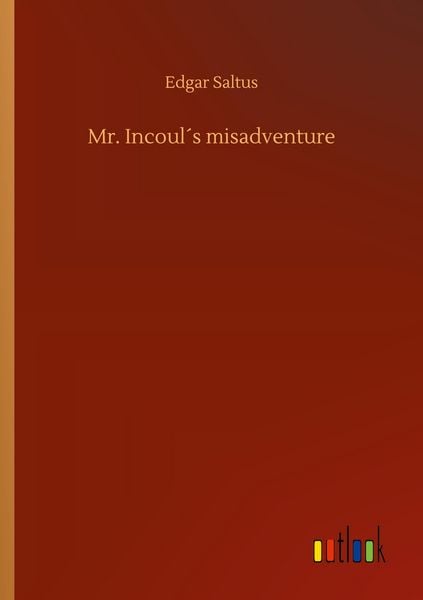 Produktbild: Mr. Incoul&acute;s misadventure