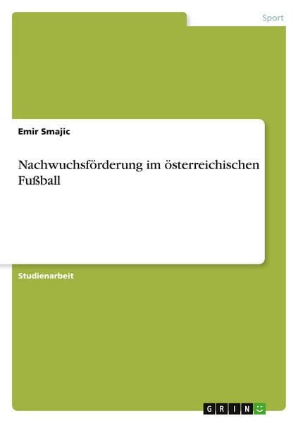 Produktbild: Nachwuchsf&ouml;rderung im &ouml;sterreichischen Fu&szlig;ball
