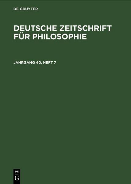 Produktbild: Deutsche Zeitschrift f&uuml;r Philosophie. Jahrgang 40, Heft 7