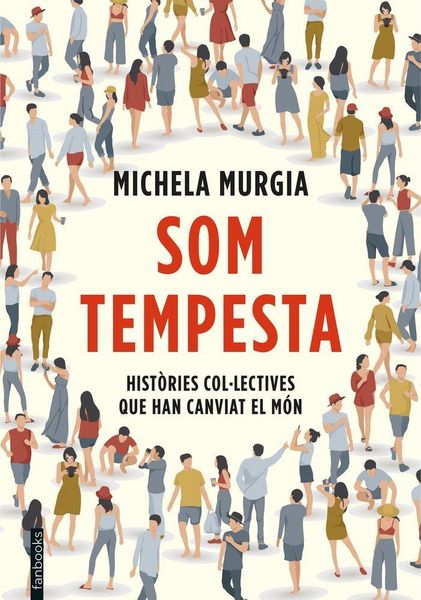 Produktbild: Som tempesta : hist&ograve;ries col.lectives que han canviat el m&oacute;n