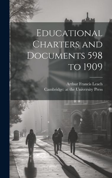 Produktbild: Educational Charters and Documents 598 to 1909