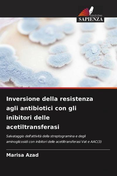 Produktbild: Inversione della resistenza agli antibiotici con gli inibitori delle acetiltransferasi