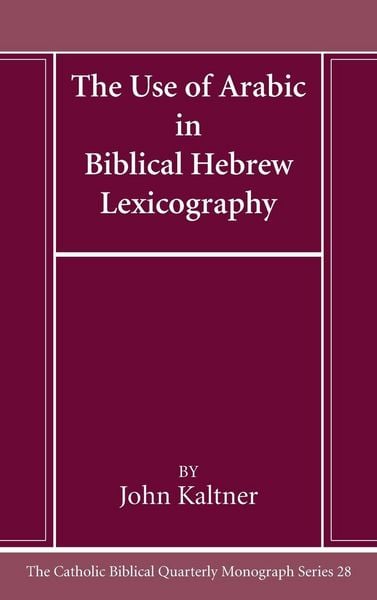 Produktbild: The Use of Arabic in Hebrew Biblical Lexicography