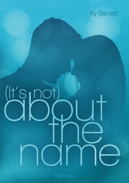 Produktbild: (It&acute;s Not) About The Name