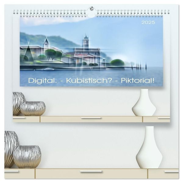 Digital - Kubistisch - Piktorial (hochwertiger Premium Wandkalender 2025 DIN A2 quer), Kunstdruck in Hochglanz