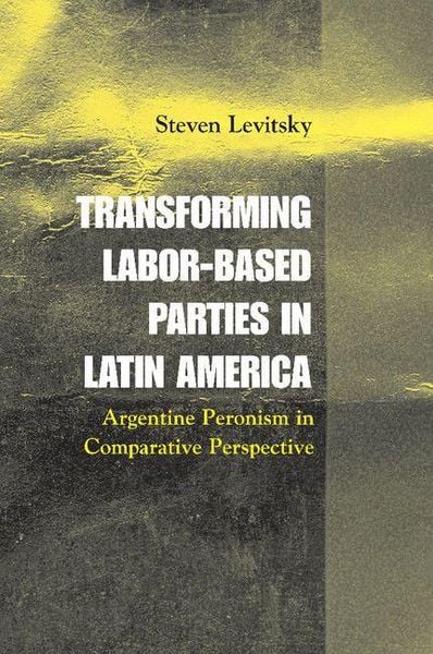 Produktbild: Transforming Labor-Based Parties in Latin America