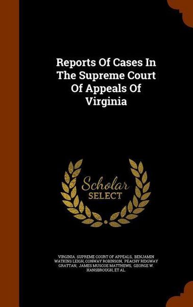 Produktbild: Reports Of Cases In The Supreme Court Of Appeals Of Virginia