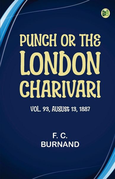Produktbild: Punch, or the London Charivari, Volume 93, August 13, 1887