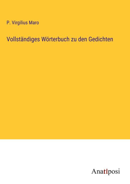 Vollständiges Wörterbuch zu den Gedichten