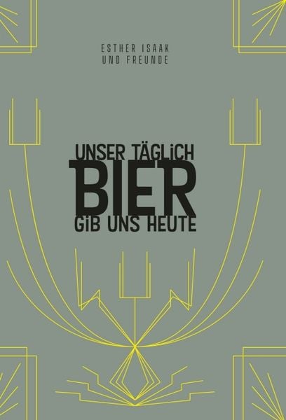 Produktbild: Unser t&auml;glich Bier gib uns heute