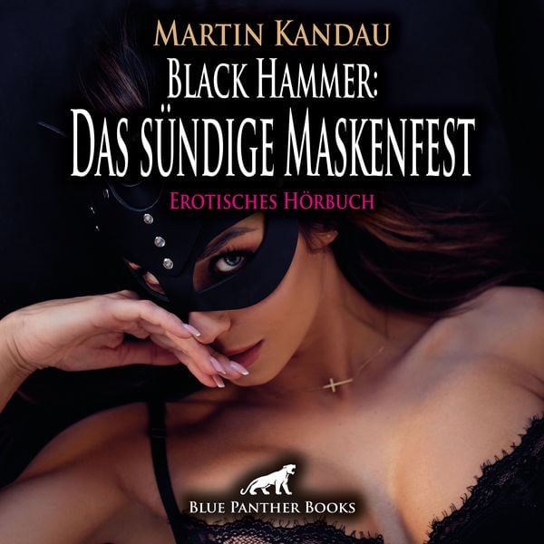 Produktbild: Black Hammer: Das s&uuml;ndige Maskenfest / Erotische Geschichte